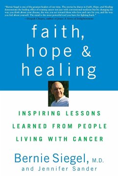 Faith, Hope and Healing - Siegel, Bernie; Sander, Jennifer