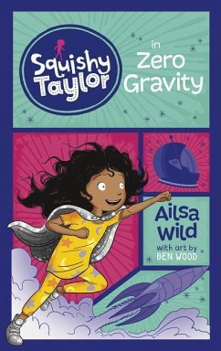 Squishy Taylor in Zero Gravity - Wild, Ailsa