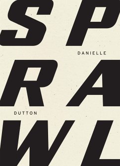 Sprawl - Dutton, Danielle