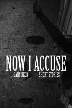 Now I Accuse - Beck, Gary