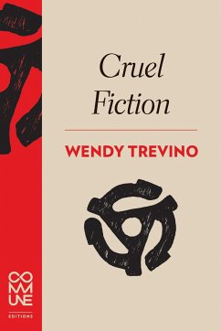Cruel Fiction - Trevino, Wendy