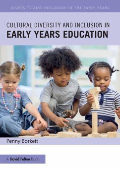 Cultural Diversity and Inclusion in Early Years Education - Borkett, Penny (Sheffield Hallam University, UK.)