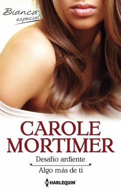 Desafío ardiente - Algo más de ti (eBook, ePUB) - Mortimer, Carole