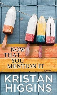 Now That You Mention It - Higgins, Kristan