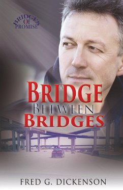 A Bridge Between Bridges - Dickenson, Fred G