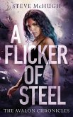 A Flicker of Steel