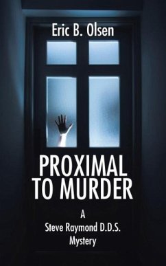 Proximal to Murder - Olsen, Eric B.