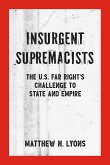 Insurgent Supremacists