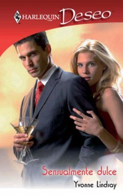 Sensualmente dulce (eBook, ePUB) - Lindsay, Yvonne