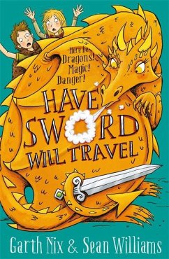 Have Sword, Will Travel - Nix, Garth; Williams, Sean