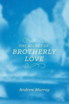The Secret of Brotherly Love - Murray, Andrew