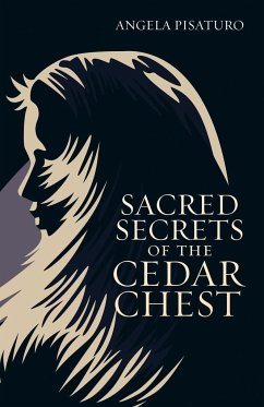 Sacred Secrets of the Cedar Chest - Pisaturo, Angela