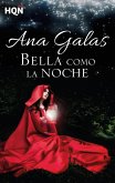 Bella como la noche (eBook, ePUB)