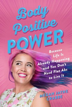 Body Positive Power - Crabbe, Megan Jayne