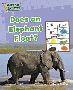 Does an Elephant Float? - Capstone Classroom; Stead, Tony
