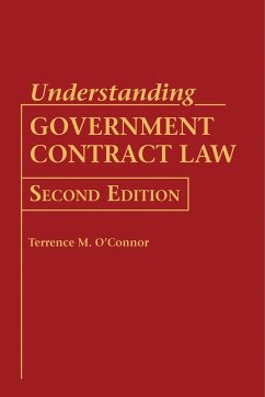 Understanding Government Contract Law - O'Connor, Terrence M.