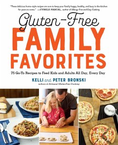 Gluten-Free Family Favorites - Bronski, Kelli; Bronski, Peter