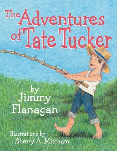 The Adventures of Tate Tucker - Flanagan, Jimmy