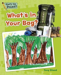What's in Your Bag? - Capstone Classroom; Stead, Tony