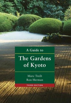 A Guide to the Gardens of Kyoto - Treib, Marc