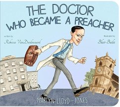 Doctor Who Became a Preacher - Vandoodewaard, Rebecca