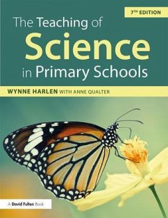 The Teaching of Science in Primary Schools - Harlen, Wynne (University of Bristol, UK); Qualter, Anne (University of Liverpool, UK)