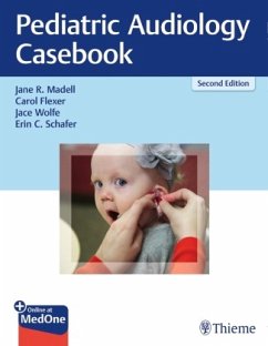 Pediatric Audiology Casebook - Madell, Jane R.;Flexer, Carol;Wolfe, Jace