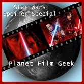 Planet Film Geek, Star Wars Spoiler Special (MP3-Download)