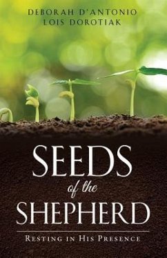 Seeds of the Shepherd - Dorotiak, Deborah D' Antonio Lois