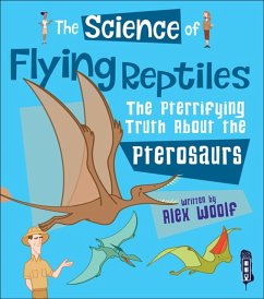 Science of Flying Reptiles - Woolf, Alex