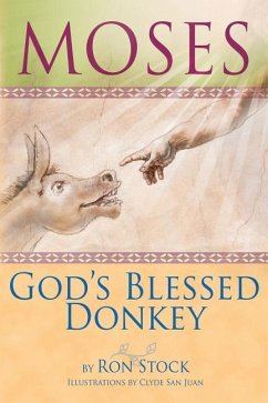 Moses, God's Blessed Donkey - Stock, Ronald
