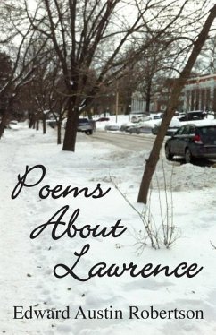 Poems About Lawrence - Robertson, Edward Austin