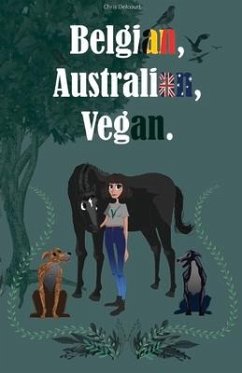 Belgian, Australian, Vegan.: Volume 1 - Delcourt, Chris