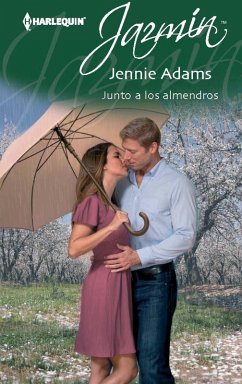 Junto a los almendros (eBook, ePUB) - Adams, Jennie