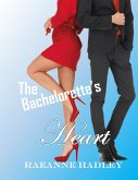 The Bachelorette's Heart (eBook, ePUB) The Bachelorette's Heart (eBook, ePUB)