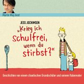 Krieg ich schulfrei, wenn du stirbst? (MP3-Download)