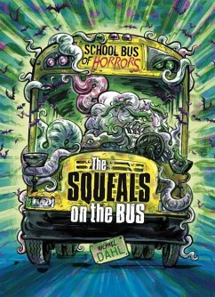 The Squeals on the Bus: A 4D Book - Dahl, Michael