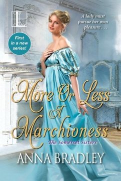 More or Less a Marchioness - Bradley, Anna