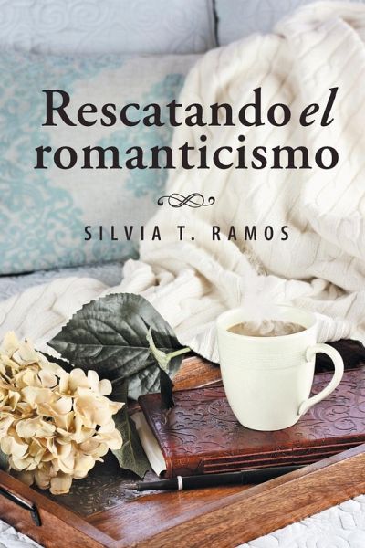 Rescatando el romanticismo Rescatando el romanticismo