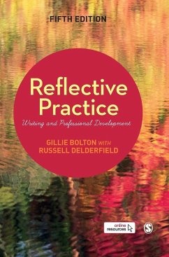 Reflective Practice - Bolton, Gillie E J;Delderfield, Russell