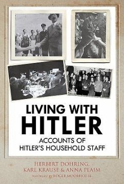 Living with Hitler - Wilhelm, Krause Karl; Dohring, Herbert; Plaim, Anna