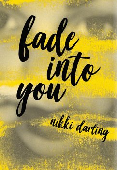 Fade Into You - Darling, Nikki