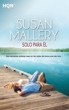 Solo para él - Mallery, Susan