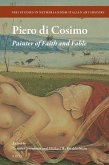 Piero Di Cosimo: Painter of Faith and Fable