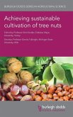 Achieving sustainable cultivation of tree nuts