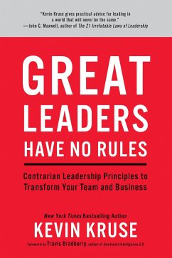 Great Leaders Have No Rules - Kruse, Kevin