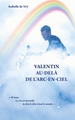 Valentin Au-Delà de l'Arc-en-Ciel (eBook, ePUB)