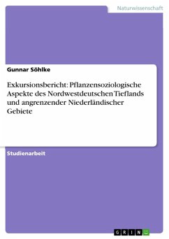 Exkursionsbericht: Pflanzensoziologische Aspekte des Nordwestdeutschen Tieflands und angrenzender Niederländischer Gebiete (eBook, ePUB)