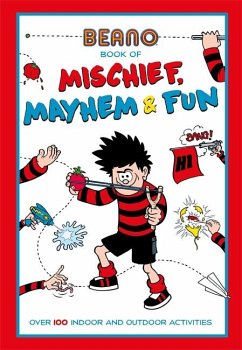 Beano Book of Mischief, Mayhem and Fun - Beano Studios Limited