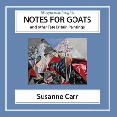 Notes for Goats: and Other Tate Britain Paintings - Carr, Susanne